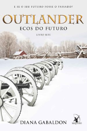 [Outlander 07] • Ecos do futuro